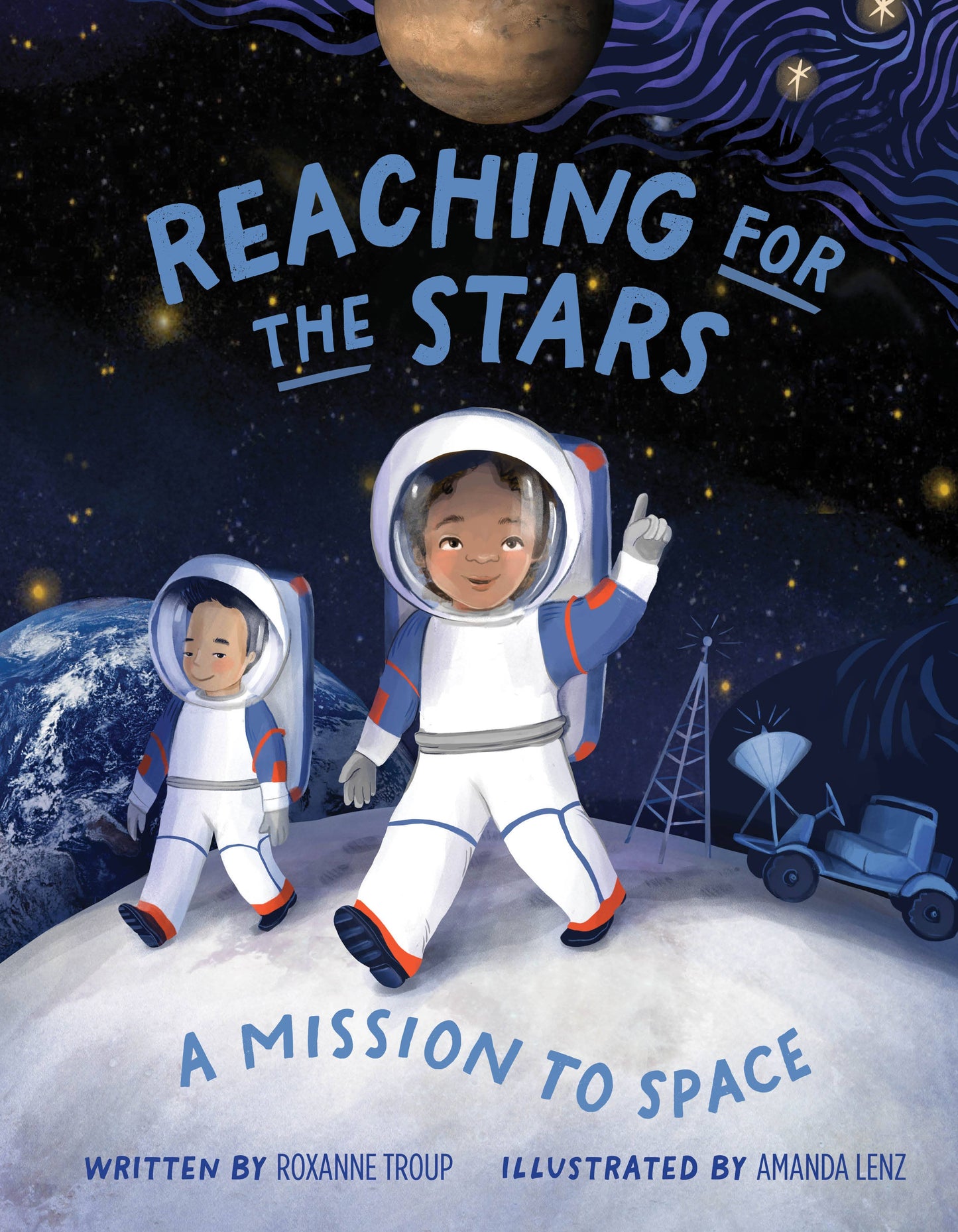 Reaching for the Stars: A Mission to Space - Schiffer Publishing