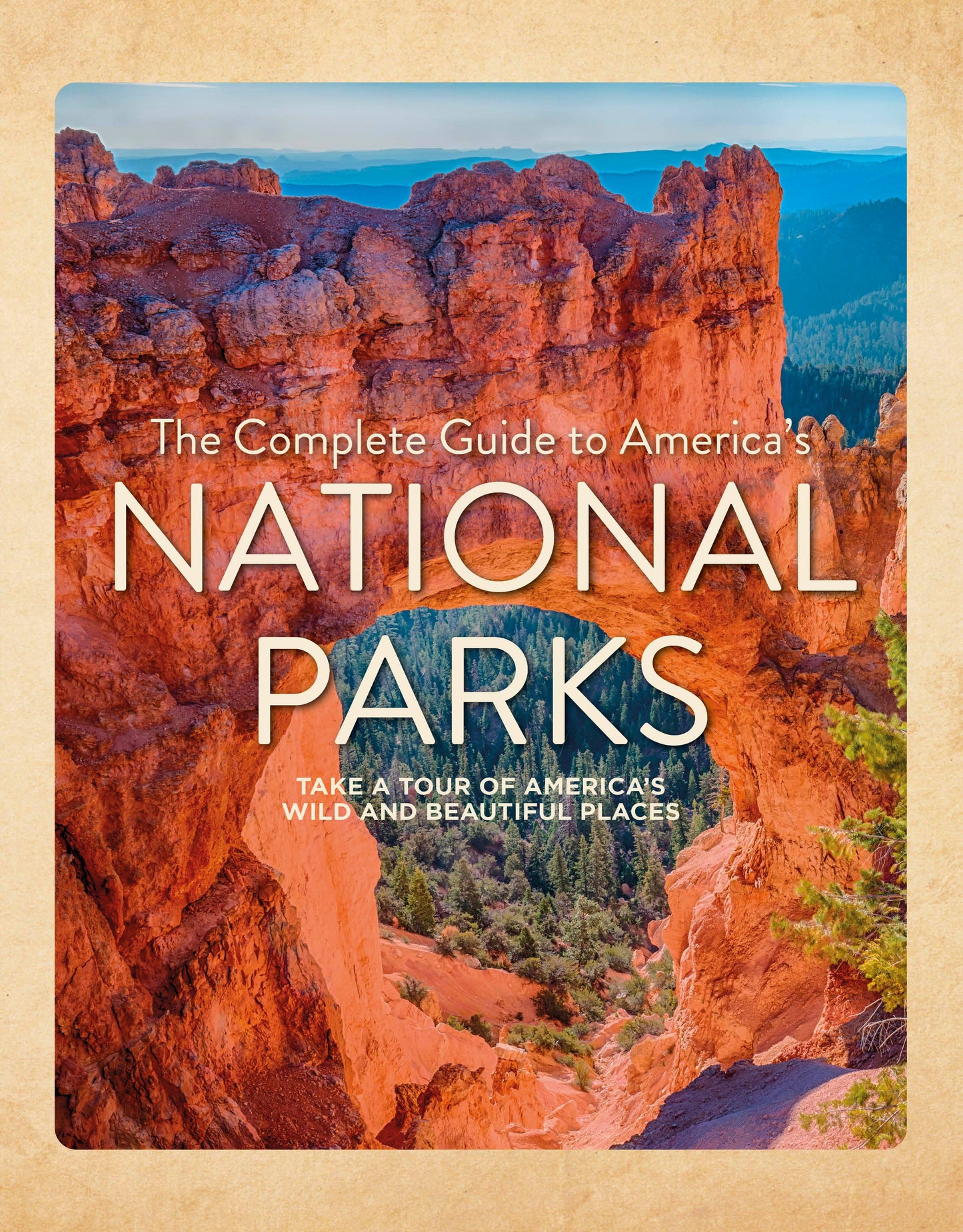 The Complete Guide to America's National Parks - Schiffer Publishing