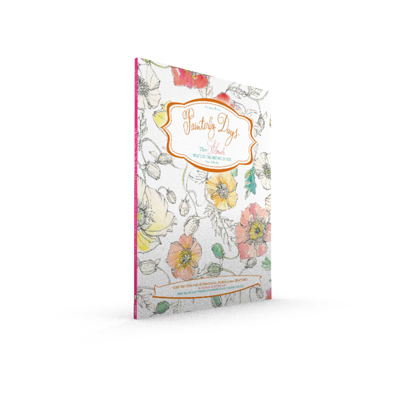 Painterly Days: The Flower Watercoloring Book for Adults - Schiffer Publishing