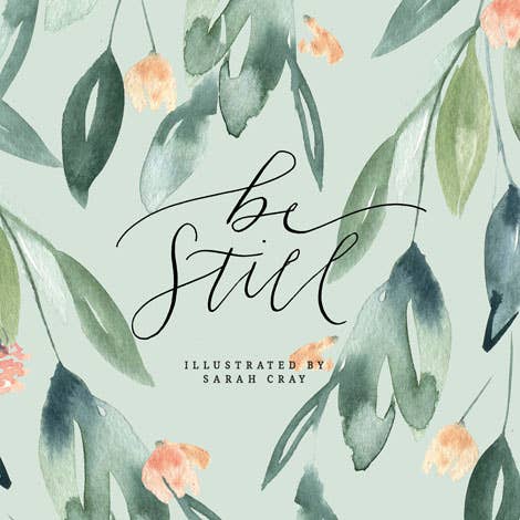 Be Still - Gibbs Smith