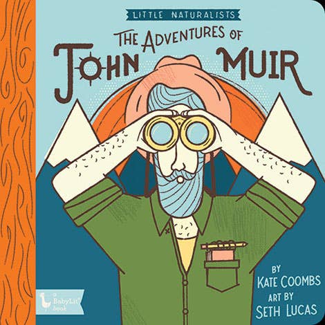 Little Naturalists: The Adventures of John Muri- Gibbs Smith