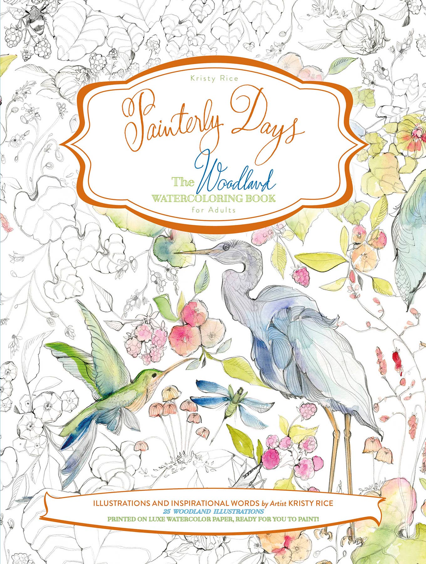 Painterly Days: The Woodland Watercoloring Book for Adults - Schiffer Publishing