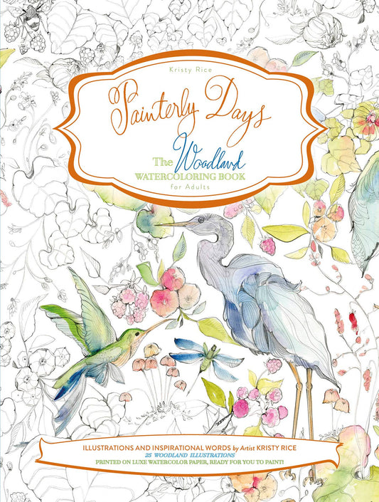 Painterly Days: The Woodland Watercoloring Book for Adults - Schiffer Publishing